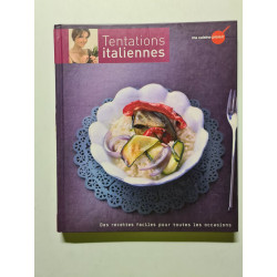 Tentations Italiennes des recettes faciles pour toutes les occasions