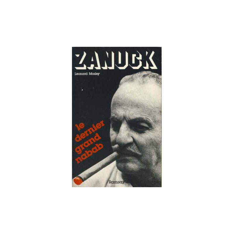 Zanuck : grandeur et decadence du dernier nabab d'hollywood