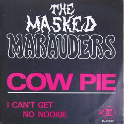 Cow Pie / I Can't Get No Nookie