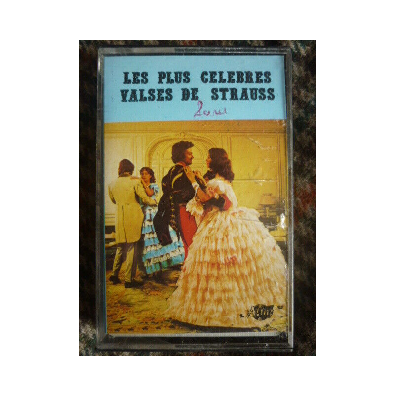 LES PLUS CELEBRES VALSES DE STRAUSS Cassette audio k7 Aline Music