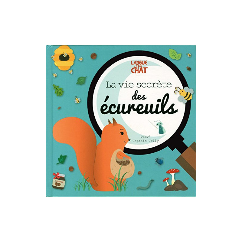 La vie secrète des écureuils