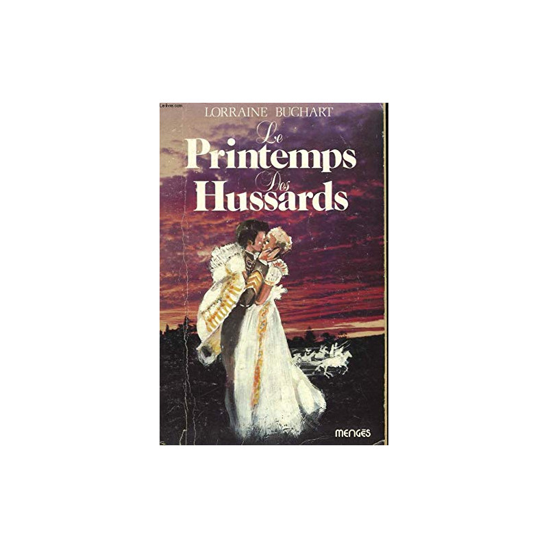 Le printemps des Hussards. Roman