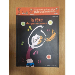 La fête des paresseuses
