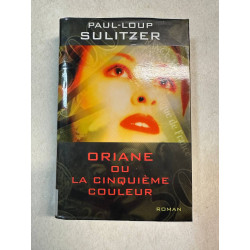 Oriane ou La cinquième couleur