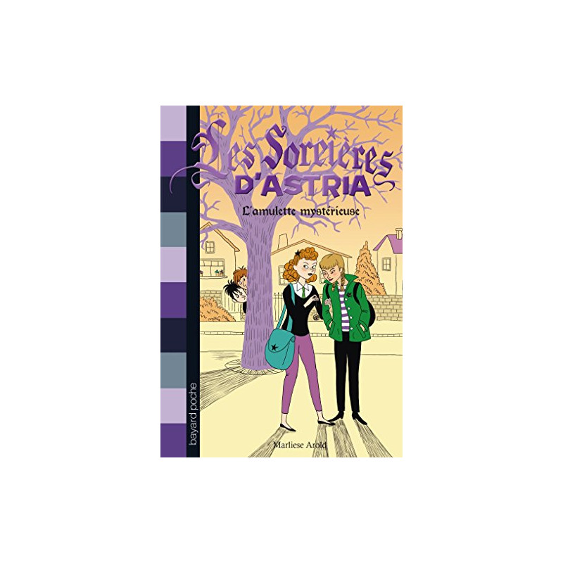 Les sorcières d'Astria Tome 02: L'amulette mystérieuse