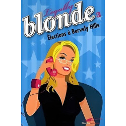 Legally Blonde Tome 3 : Elections à Beverly Hills