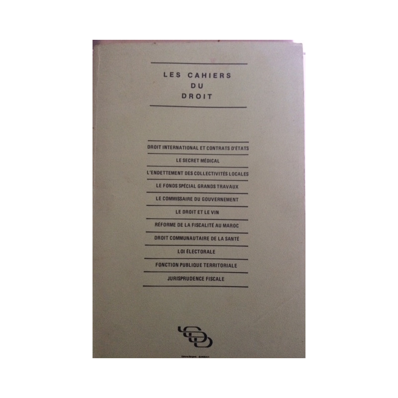LES CAHIERS DU DROIT - DROIT INTERNATIONAL ET CONTRATS D'ETATS