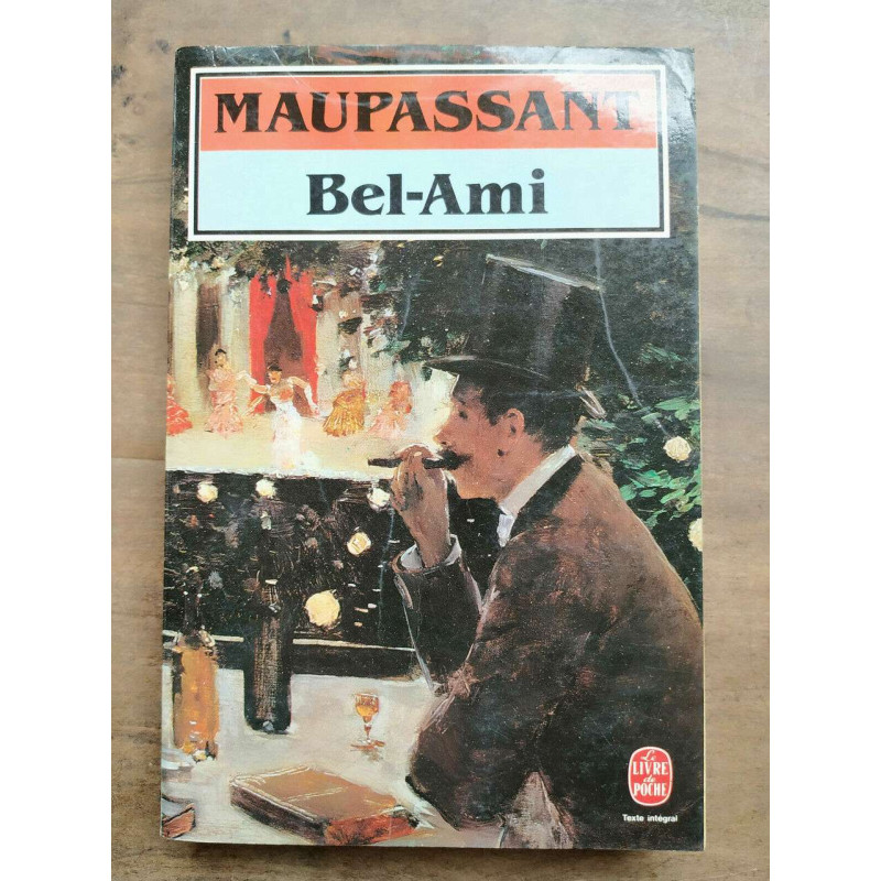 maupassant bel ami Le Livre de poche