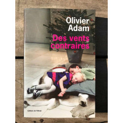 Olivier adam Des vents contraires