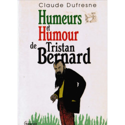 Humeurs et humour de tristan bernard