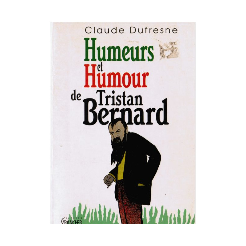 Humeurs et humour de tristan bernard