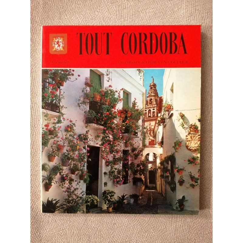 Tout cordoba - 120 photographies en couleur