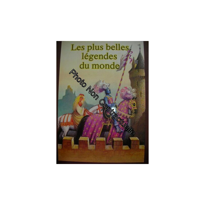 Les Plus Belles Legendes Du Monde