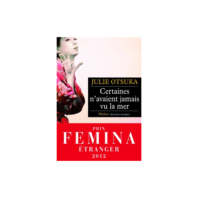Certaines n'avaient jamais vu la mer Prix Fémina Etranger 2012