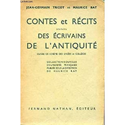 CONTES ET RECITS Traduits DES ECRIVAINS DE L'ANTIQUITE - CLASSE DE...