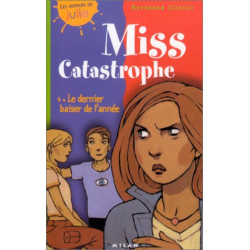 Miss Catastrophe tome 4 : Le Dernier Baiser de l'année