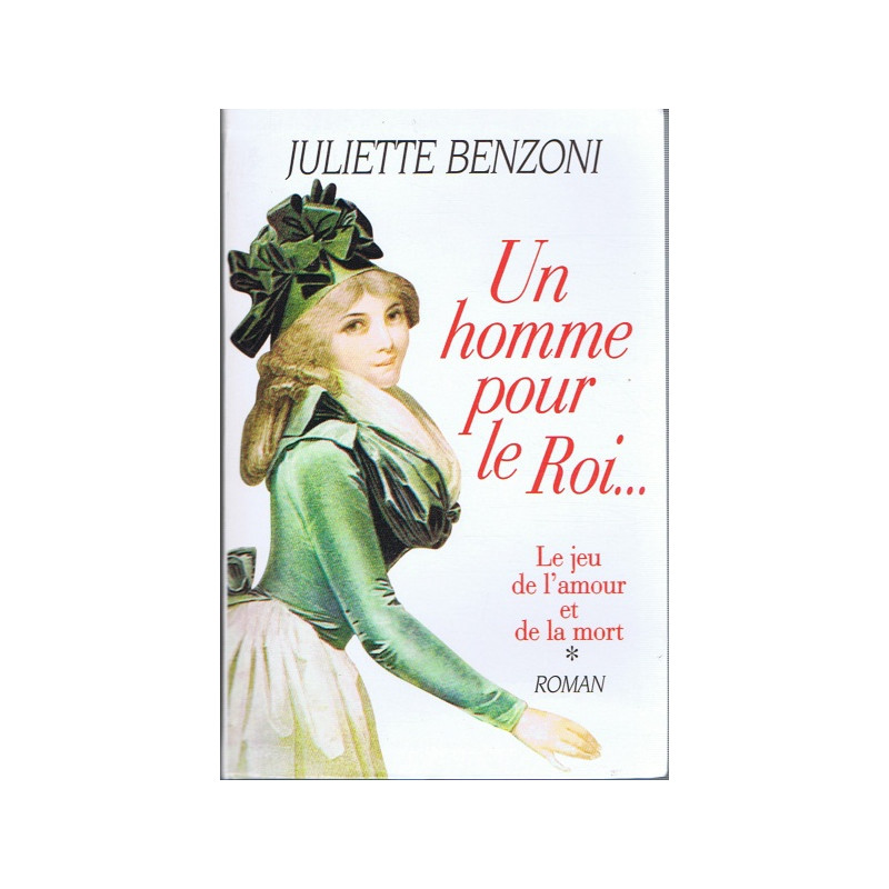 Un Homme pour le Roi ... Le Jeu de l'Amour et de la Mort T1