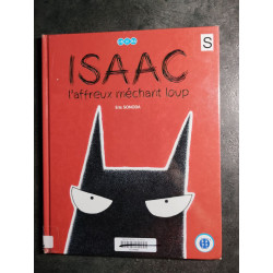 Isaac l'affreux méchant loup