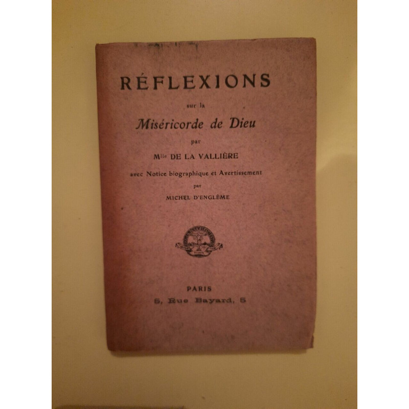 Mlle de la Vallière Réflexions sur la Miséricorde de Dieu