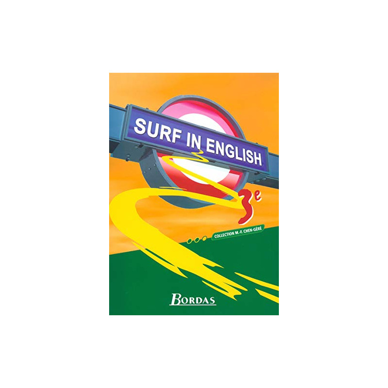Surf in English : Anglais 3e (Manuel)