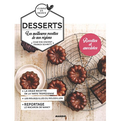 Desserts : Les meilleures recettes de nos régions