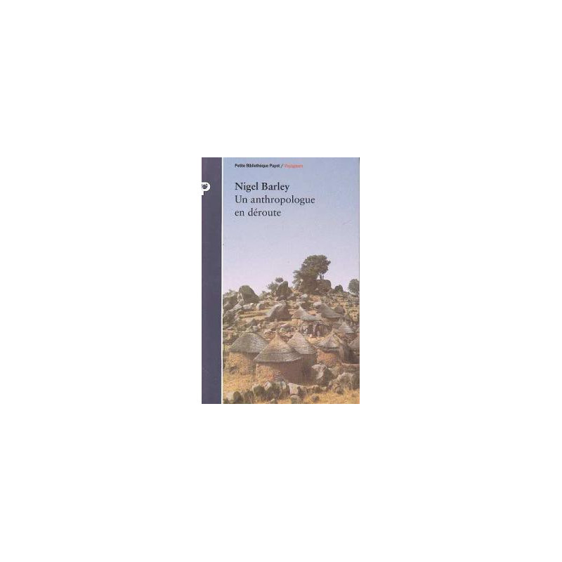 Un anthropologue en deroute