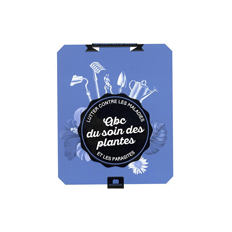 ABC du soin des plantes