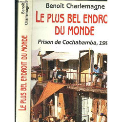Le plus bel endroit du monde