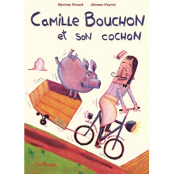 CAMILLE BOUCHON ET SON COCHON