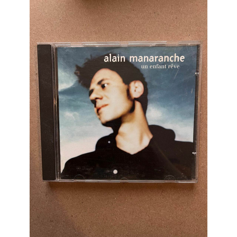 Alain Manaranche Un enfant rêve CD