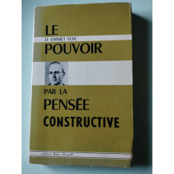 Le pouvoir par la pensee constructive