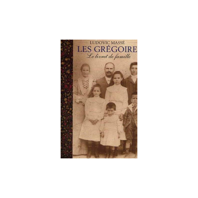Le livret de famille (Les gregoire tome 1et tome 2 Le livret de famille (Les gregoire tome 1et tome 2