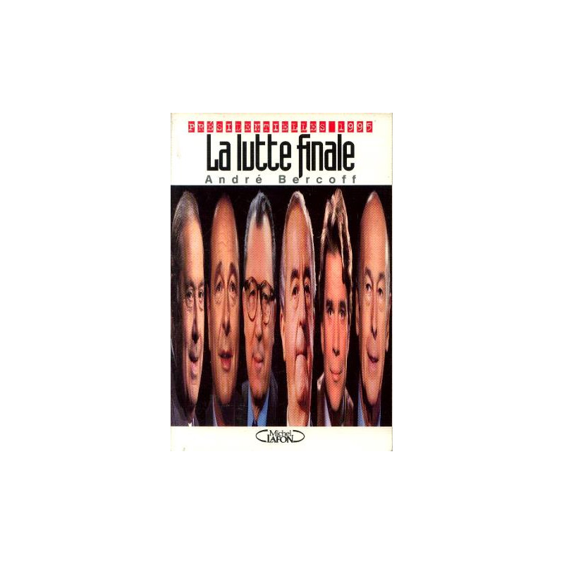 La lutte finale