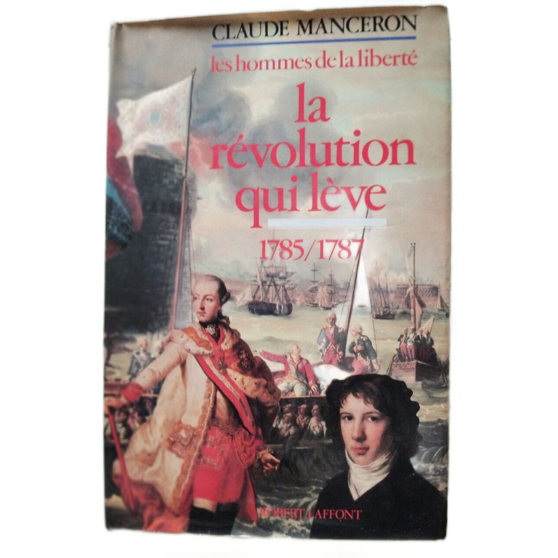 Les hommes de la liberté 4 - La révolution qui lève