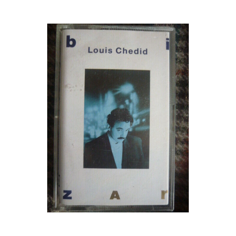 Louis chédid bizar Cassette Audio-K7 834 304-4