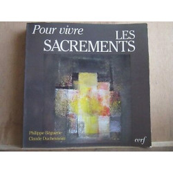 Béguerie duchesneau Pour vivre les sacrements