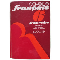 Savoir le français 6e grammaire