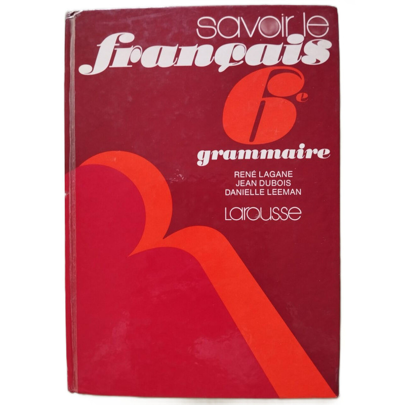 Savoir le français 6e grammaire