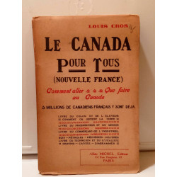 Louis Cros Le Canada pour tous Albin Michel