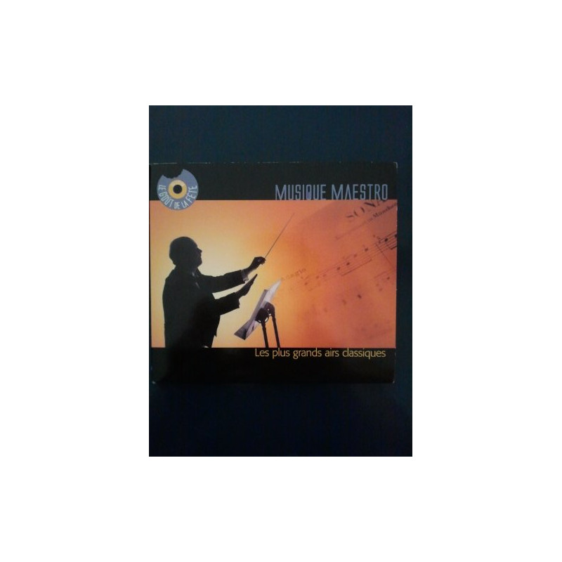 Musique Maestro / Les Plus Grands Airs Classiques