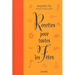 Recettes pour toutes les fêtes