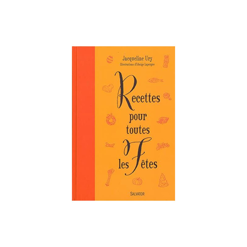Recettes pour toutes les fêtes
