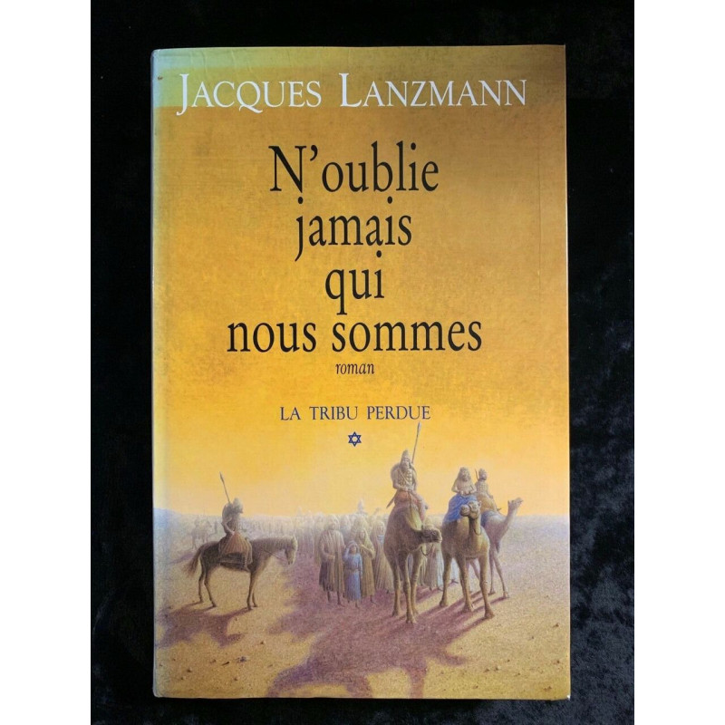 N'oublie jamais qui nous sommes Le Grand Livre du mois 1999