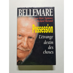 Possession l'etrange destin des choses