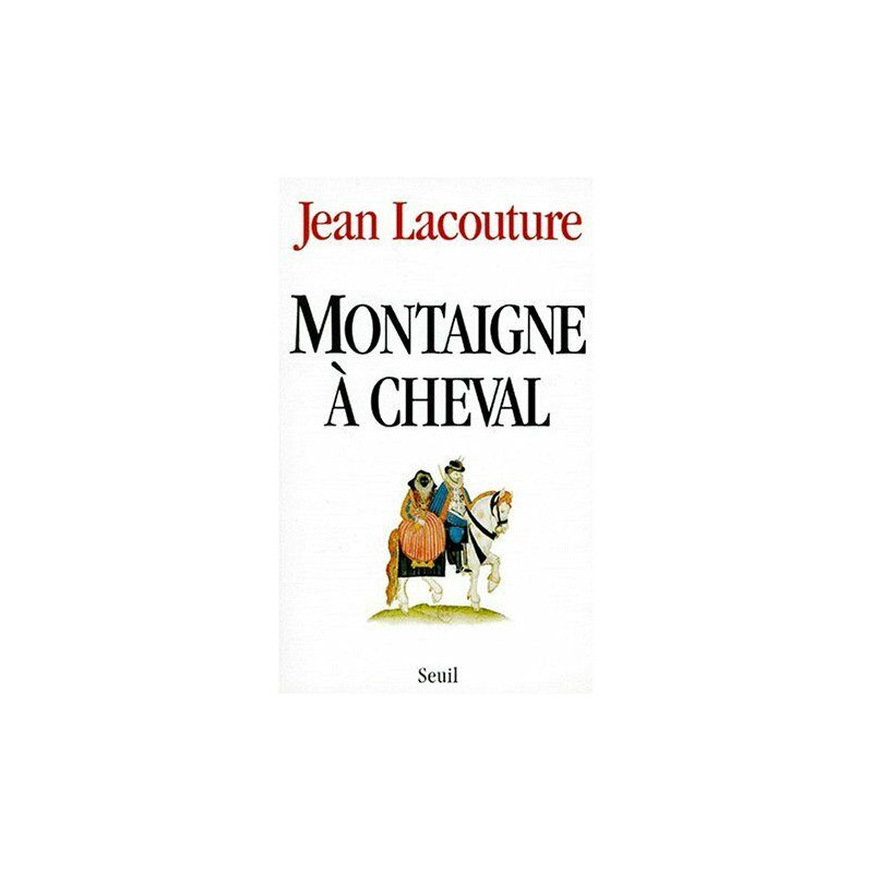 Montaigne A Cheval