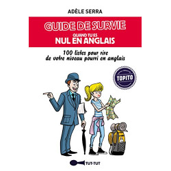 Guide de survie quand tu es nul en anglais : 100 listes pour rire...