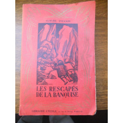 Les rescapés de la banquise Librairie L'Ecole