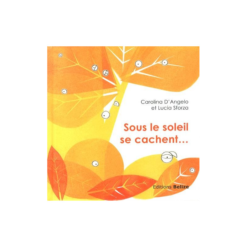 Sous le soleil se cachent