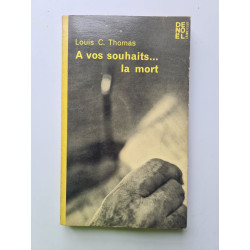 A vos souhaits... la mort