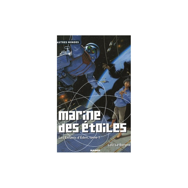 Les Enfants d'Eden Tome 1 : Marine des étoiles
